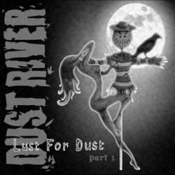 Lust for Dust - Part 1